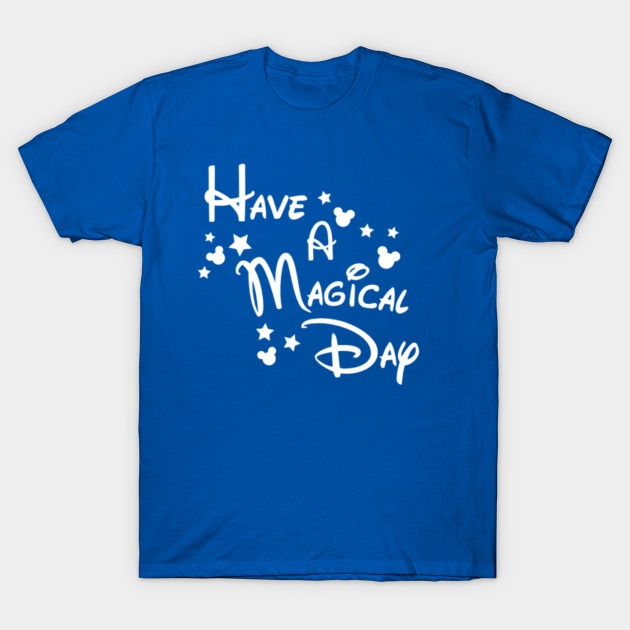 Have a Magical Day